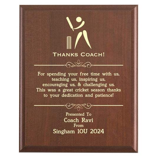 Plaque photo: Designed for Cricket Coaches with free personalization. Wood style finish with customized text.