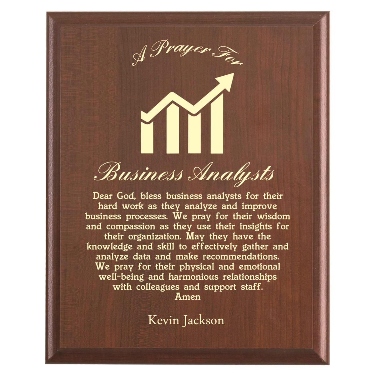 Plaque photo: Business Analyst Prayer Plaque design with free personalization. Wood style finish with customized text.