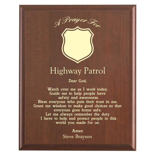 Plaque photo: Highway Patrol Prayer Plaque design with free personalization. Wood style finish with customized text.