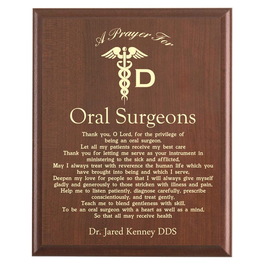 Plaque photo: Oral Surgeon Prayer Plaque design with free personalization. Wood style finish with customized text.