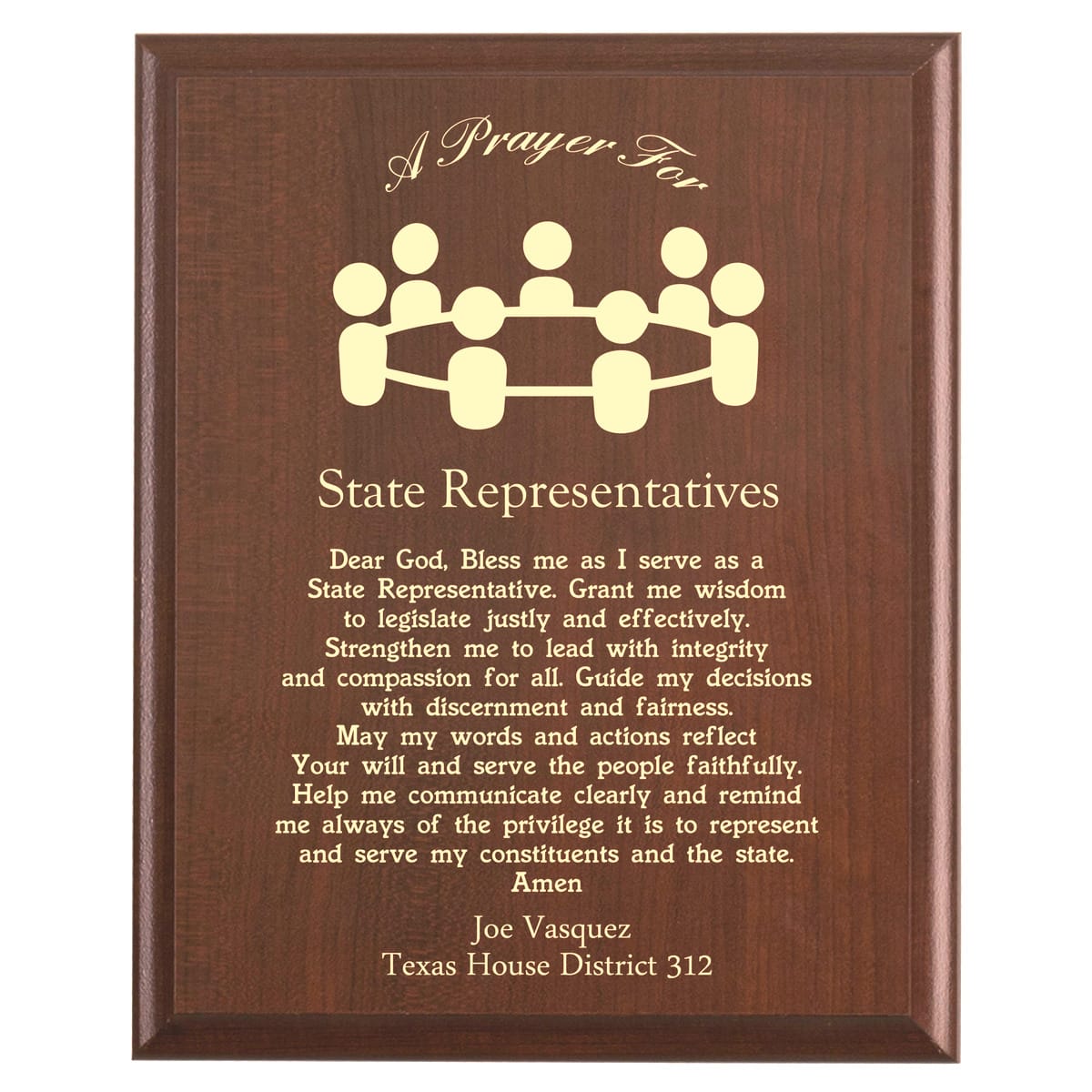 Plaque photo: Designed for state representatives with free personalization. Wood style finish with customized text.
