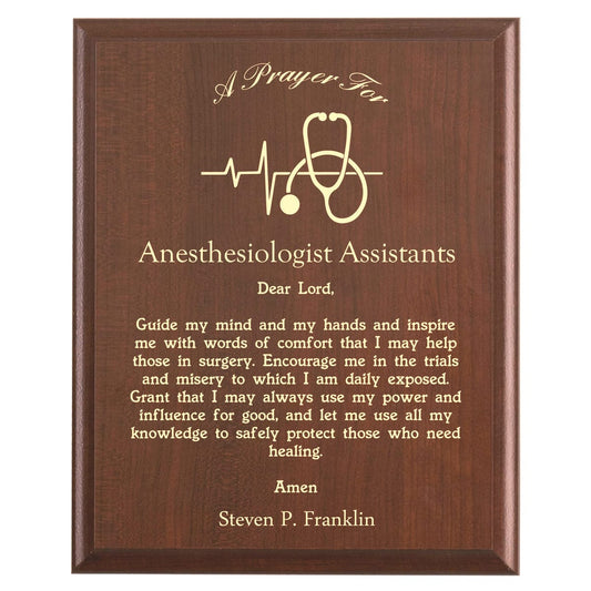Plaque photo: Anesthesiologist Assistant Prayer Plaque design with free personalization. Wood style finish with customized text.