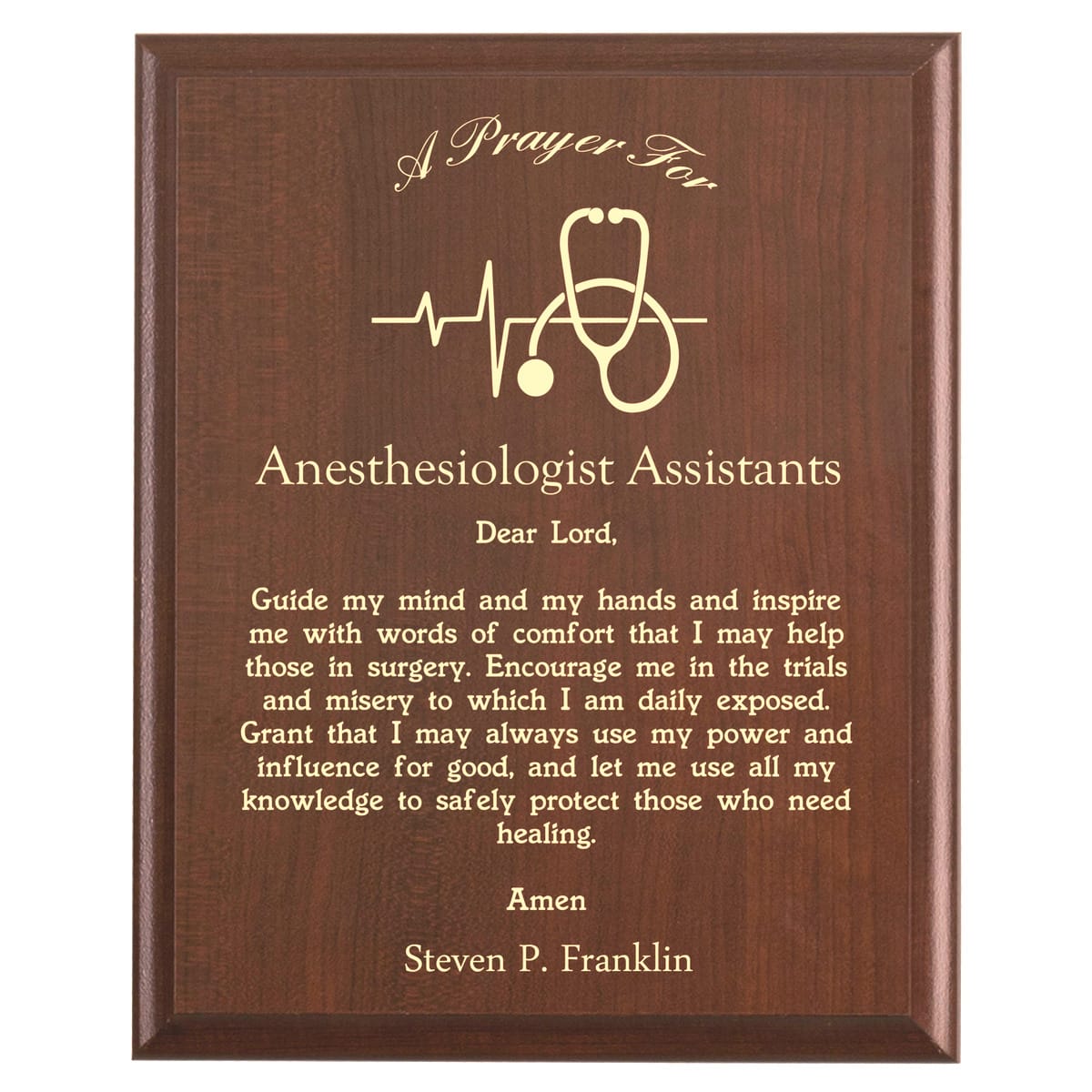 Plaque photo: Anesthesiologist Assistant Prayer Plaque design with free personalization. Wood style finish with customized text.