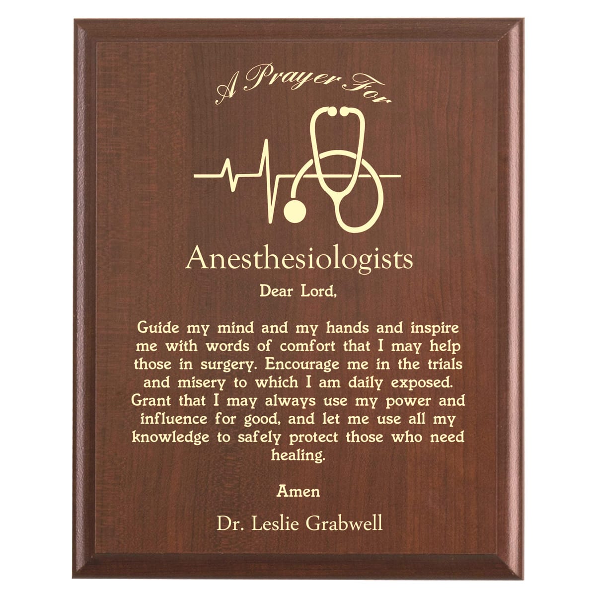 Plaque photo: Anesthesiologist Prayer Plaque design with free personalization. Wood style finish with customized text.