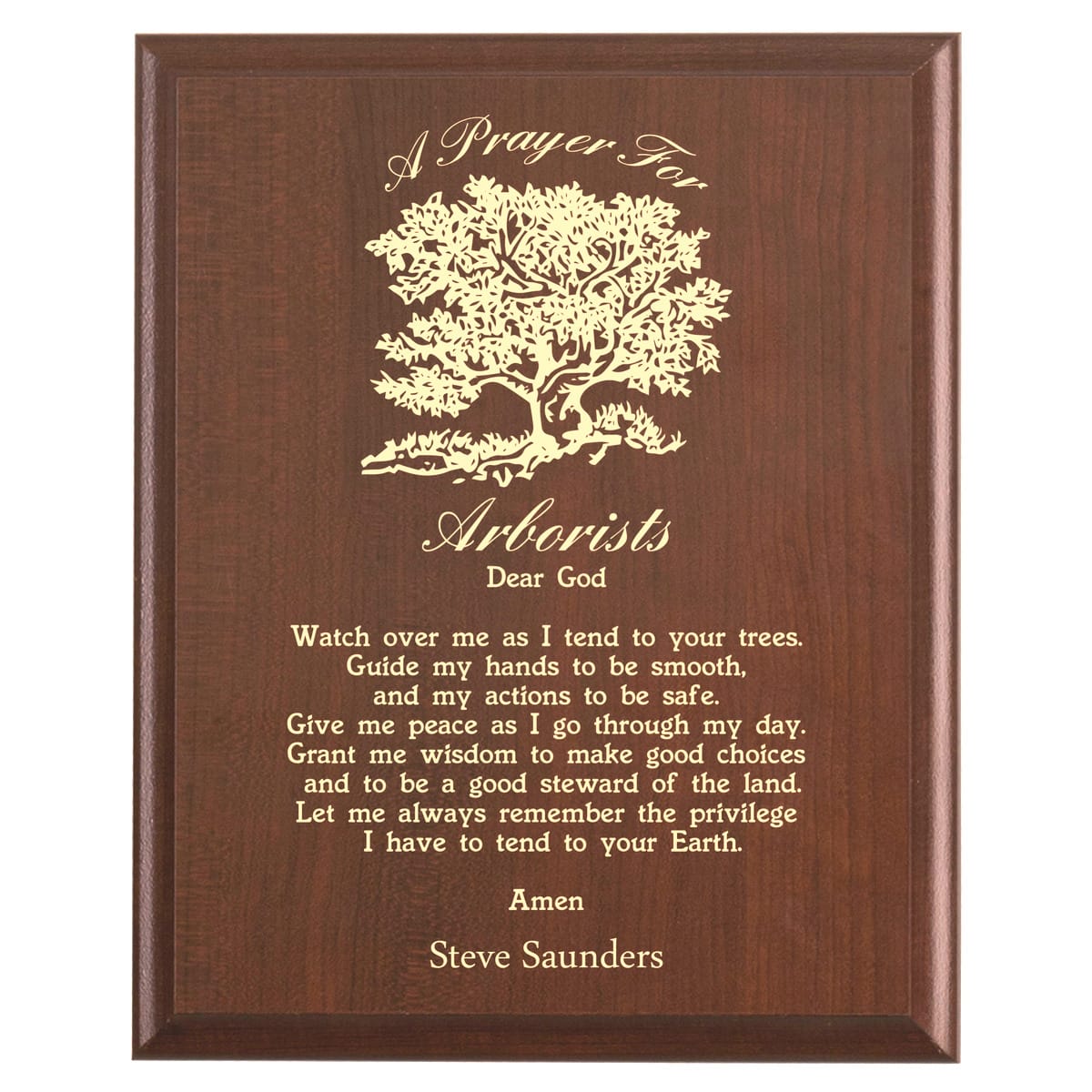 Plaque photo: Arborist Prayer Plaque design with free personalization. Wood style finish with customized text.