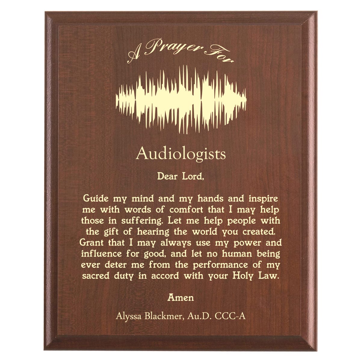 Plaque photo: Audiologist Prayer Plaque design with free personalization. Wood style finish with customized text.