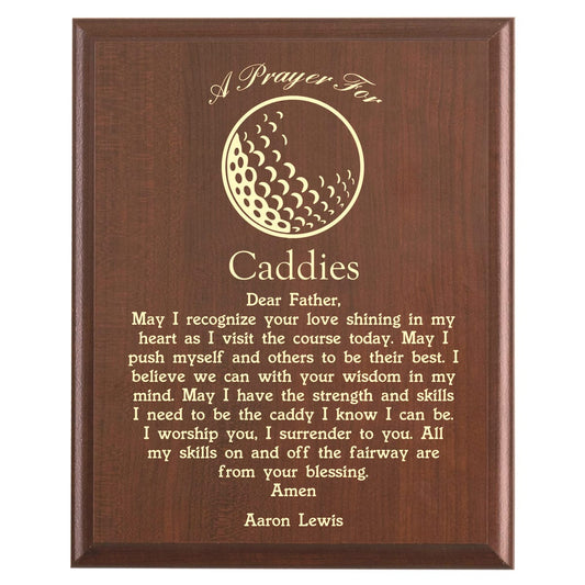 Plaque photo: Caddie Prayer Plaque design with free personalization. Wood style finish with customized text.