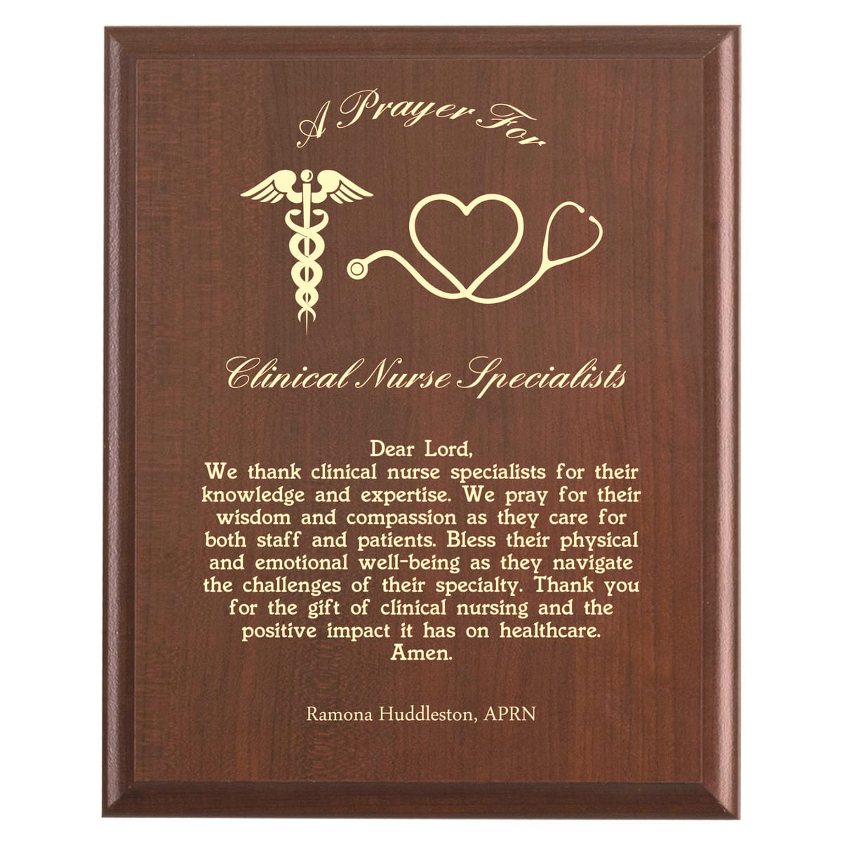 Plaque photo: Clinical Nurse Specialist Prayer Plaque design with free personalization. Wood style finish with customized text.