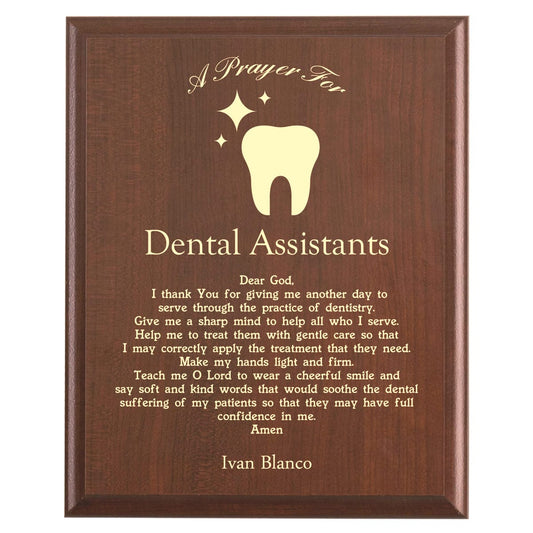 Plaque photo: Dental Assistant Prayer Plaque design with free personalization. Wood style finish with customized text.