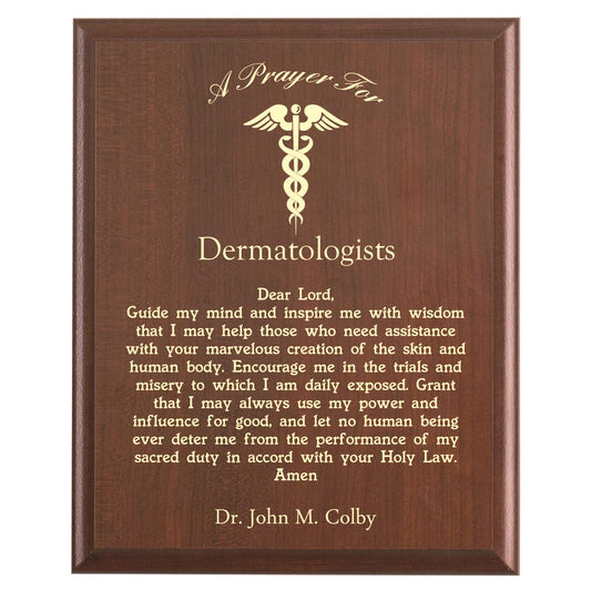 Plaque photo: Dermatologist Prayer Plaque design with free personalization. Wood style finish with customized text.