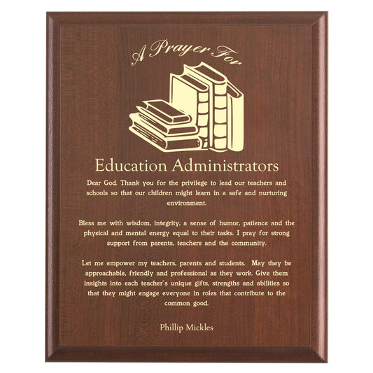 Plaque photo: Education Administrator Prayer Plaque design with free personalization. Wood style finish with customized text.
