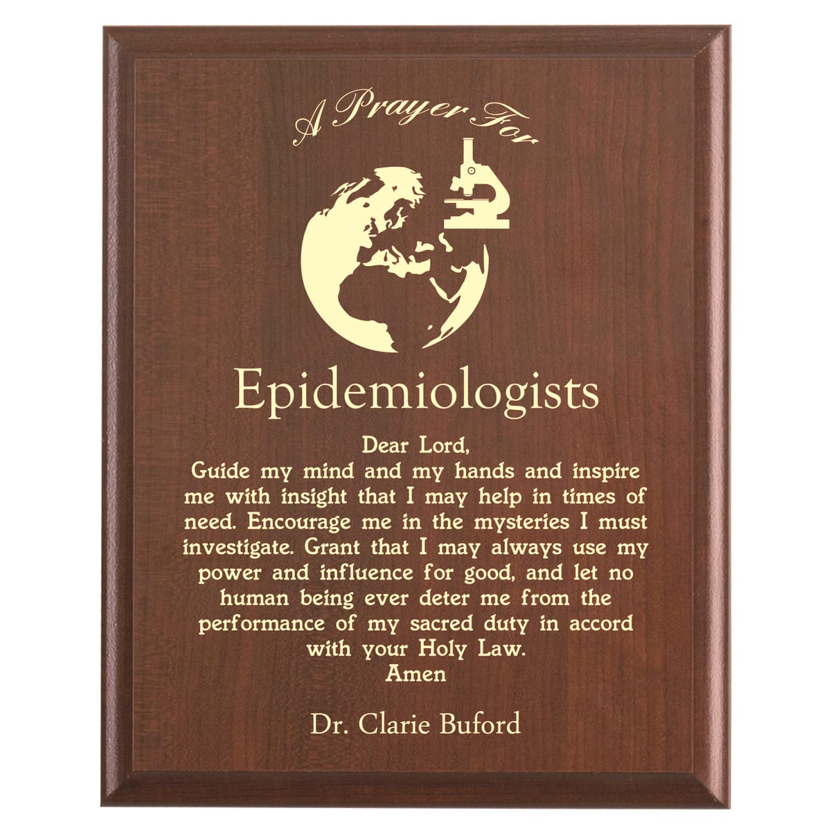 Plaque photo: Epidemiologists Prayer Plaque design with free personalization. Wood style finish with customized text.