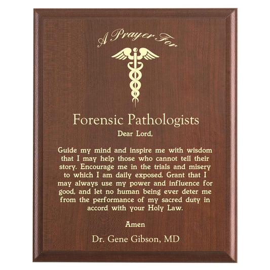 Plaque photo: Forensic Pathologists Prayer Plaque design with free personalization. Wood style finish with customized text.