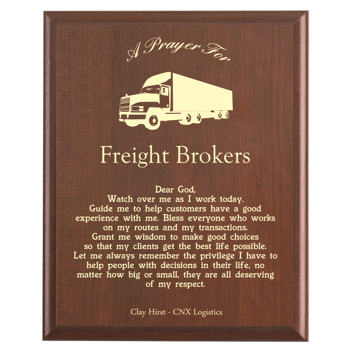 Plaque photo: Freight Broker Prayer Plaque design with free personalization. Wood style finish with customized text.