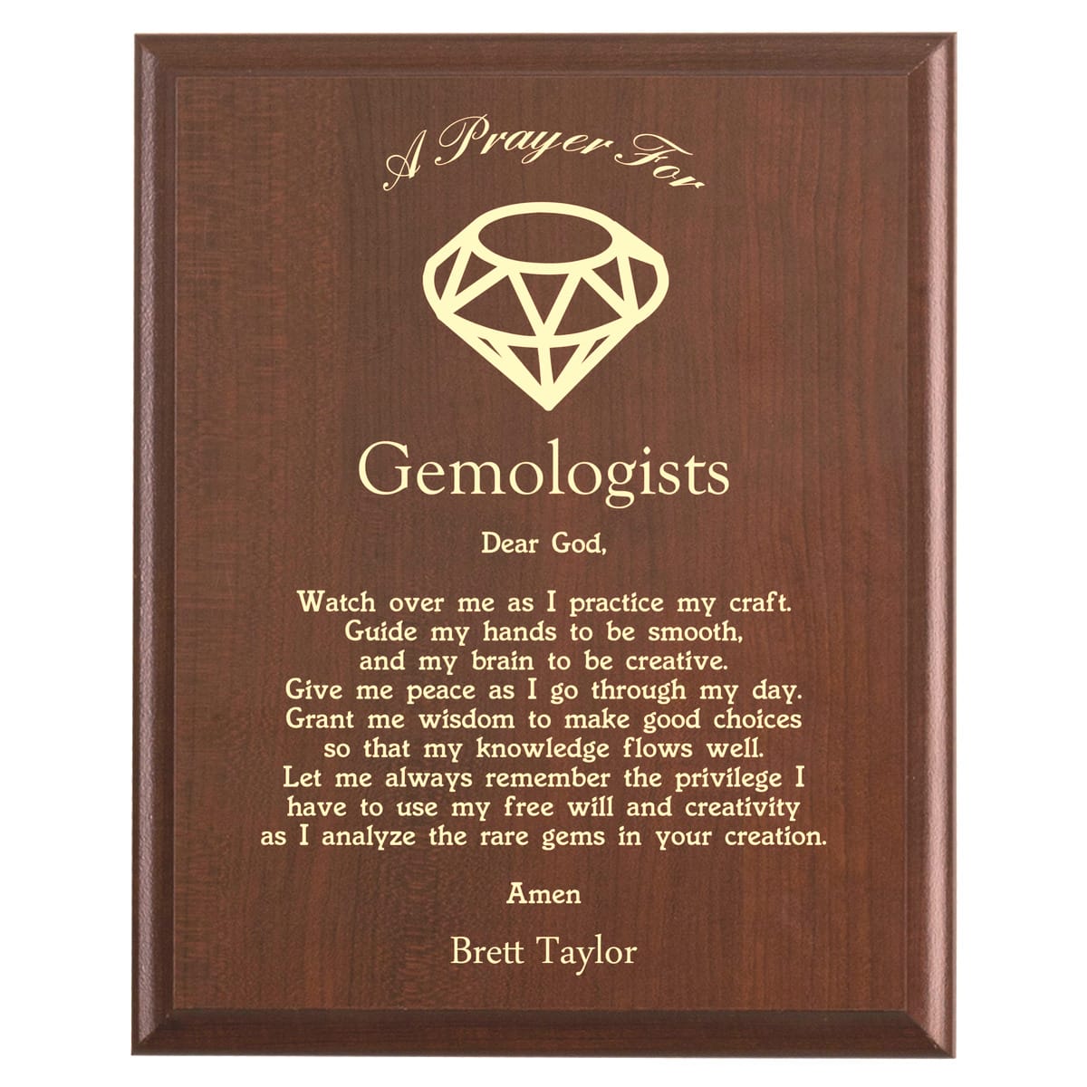 Plaque photo: Gemologist Prayer Plaque design with free personalization. Wood style finish with customized text.