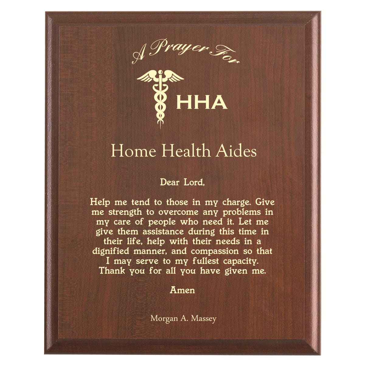 Plaque photo: Home Health Aide Prayer Plaque design with free personalization. Wood style finish with customized text.