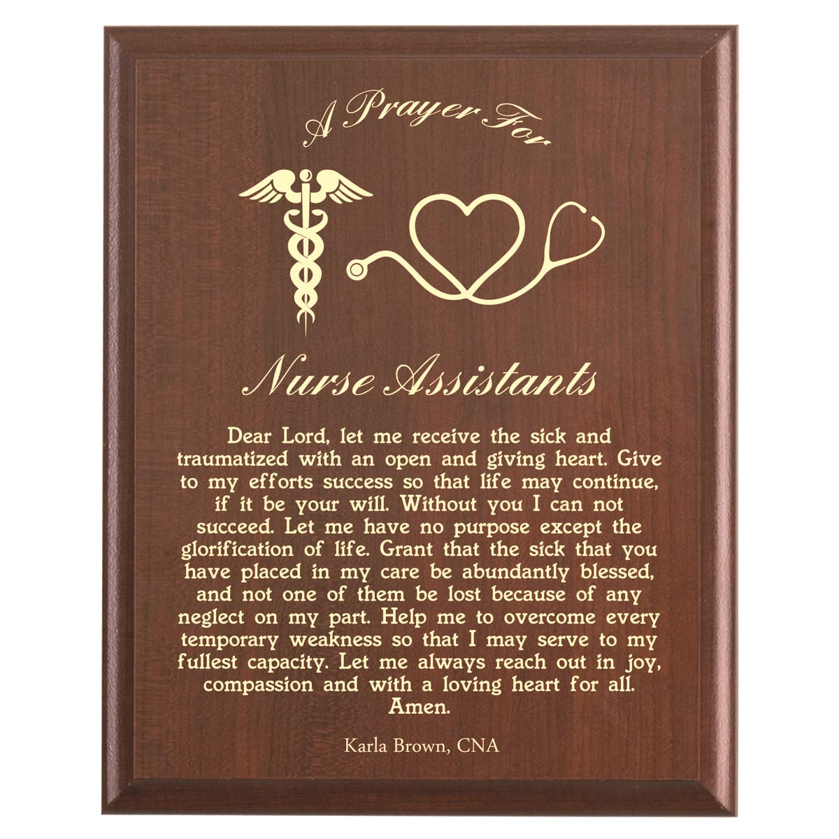 Plaque photo: Nurse Assistant Prayer Plaque design with free personalization. Wood style finish with customized text.