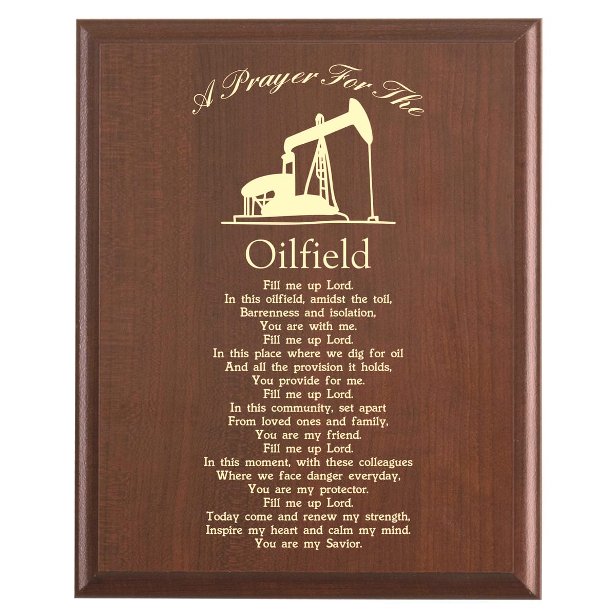Plaque photo: Oilfield Prayer Plaque design with free personalization. Wood style finish with customized text.