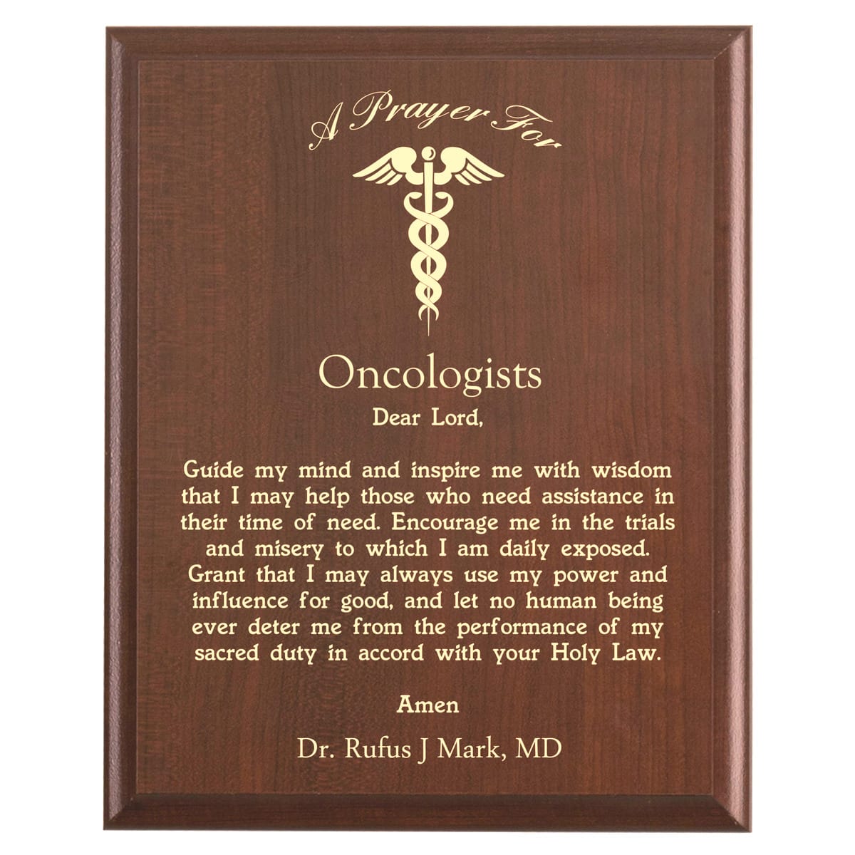 Plaque photo: Oncologists Prayer Plaque design with free personalization. Wood style finish with customized text.