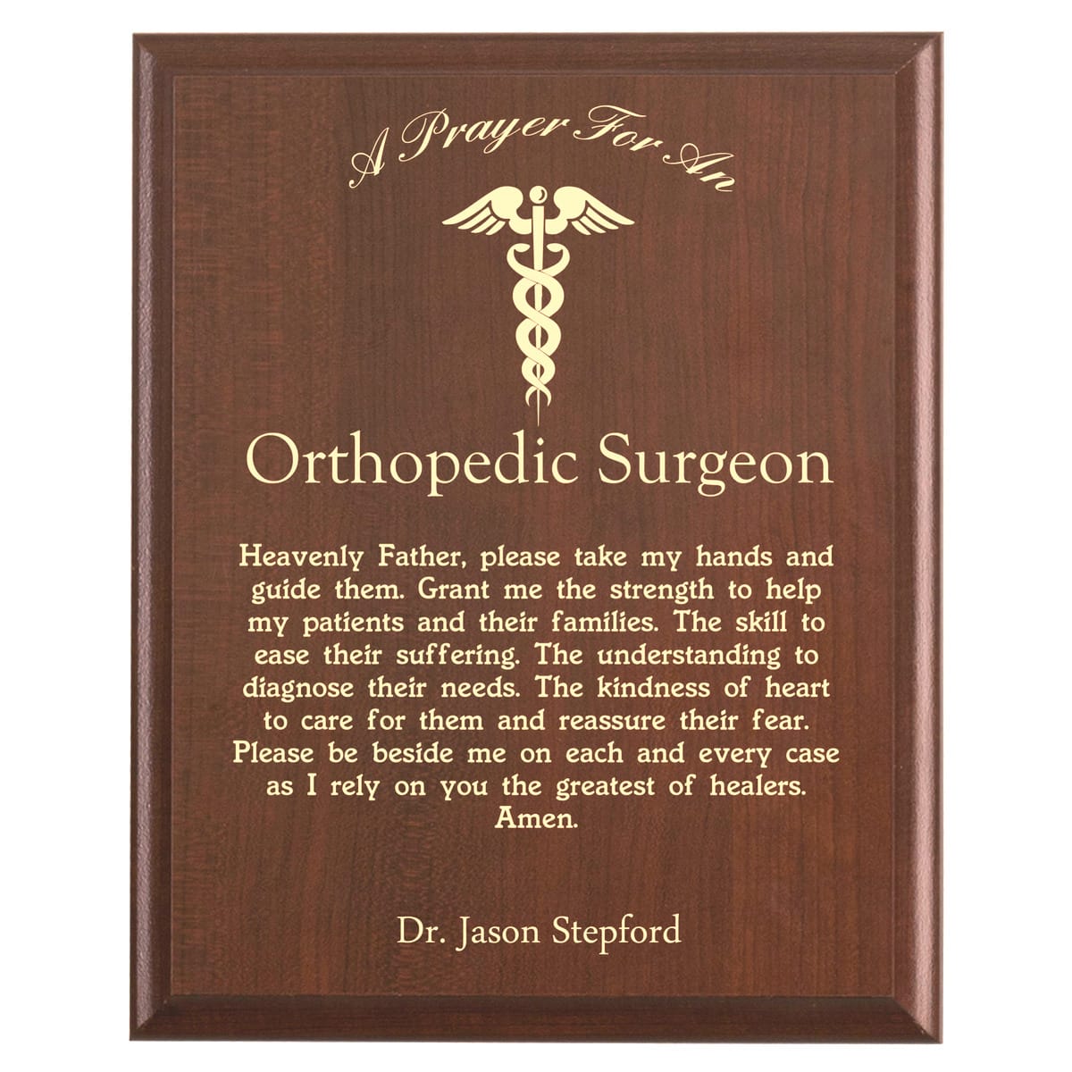 Plaque photo: Orthopedic Surgeon Prayer Plaque design with free personalization. Wood style finish with customized text.
