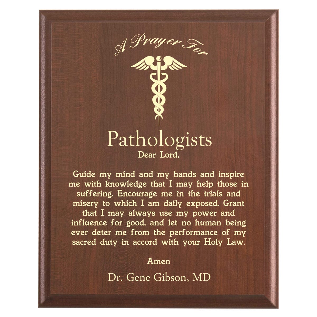 Plaque photo: Pathologists Prayer Plaque design with free personalization. Wood style finish with customized text.