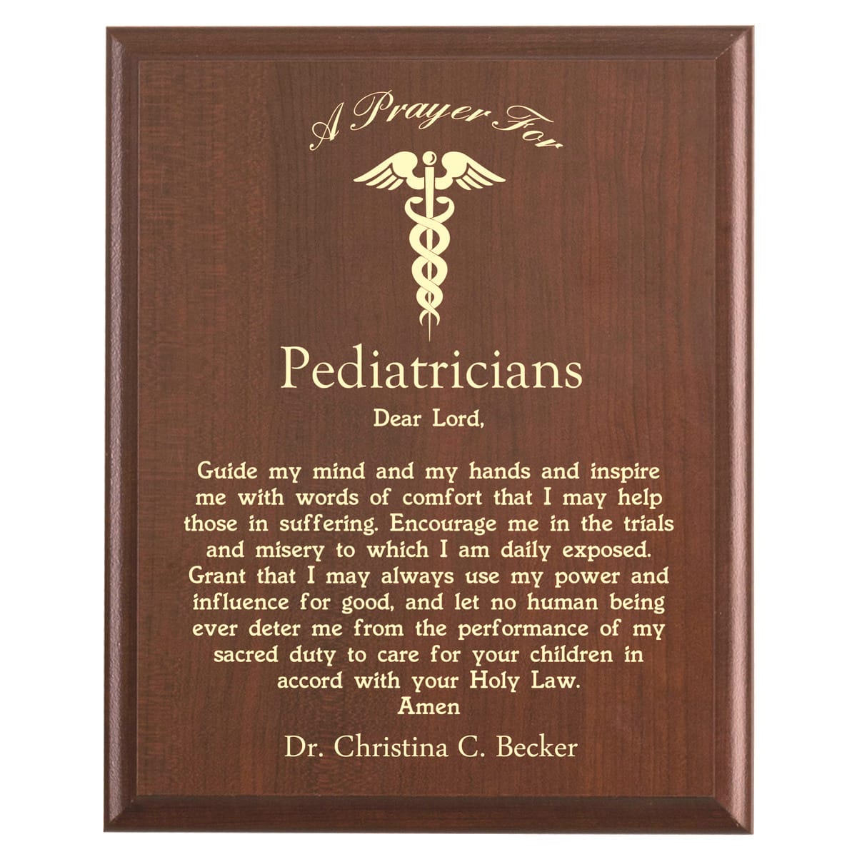 Plaque photo: Pediatricians Prayer Plaque design with free personalization. Wood style finish with customized text.