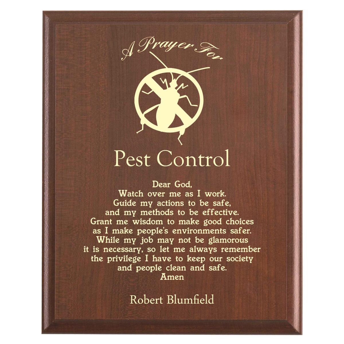 Plaque photo: Exterminator Prayer Plaque design with free personalization. Wood style finish with customized text.