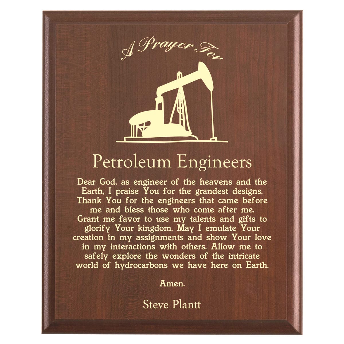 Plaque photo: Petroleum Engineer Prayer Plaque design with free personalization. Wood style finish with customized text.