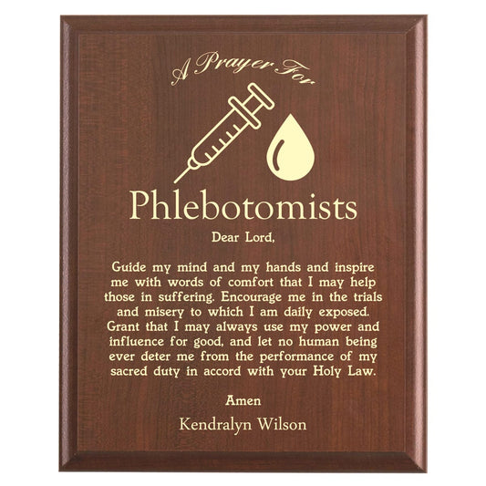 Plaque photo: Phlebotomist Prayer Plaque design with free personalization. Wood style finish with customized text.