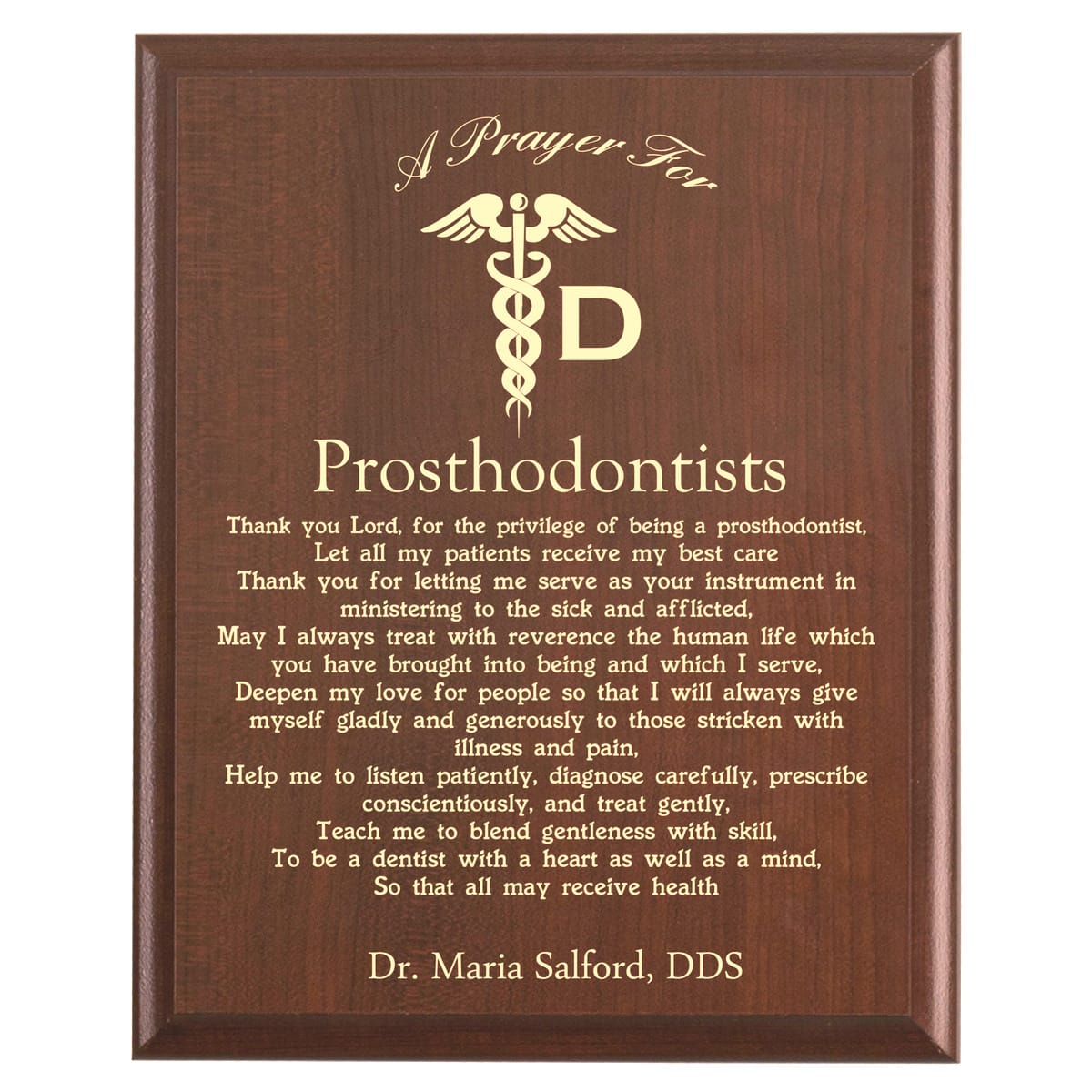 Plaque photo: Prosthodontist Prayer Plaque design with free personalization. Wood style finish with customized text.