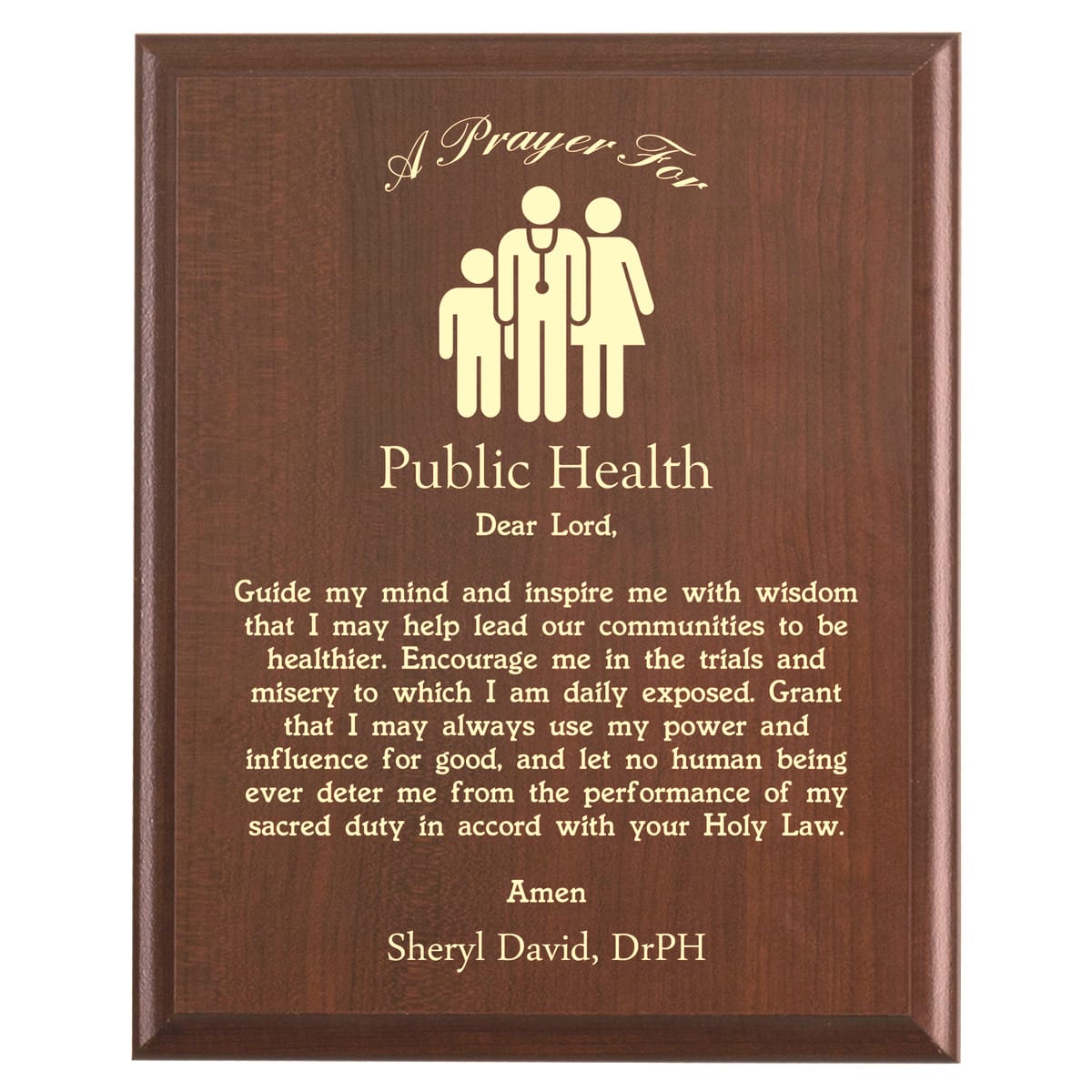 Plaque photo: Public Health Prayer Plaque design with free personalization. Wood style finish with customized text.
