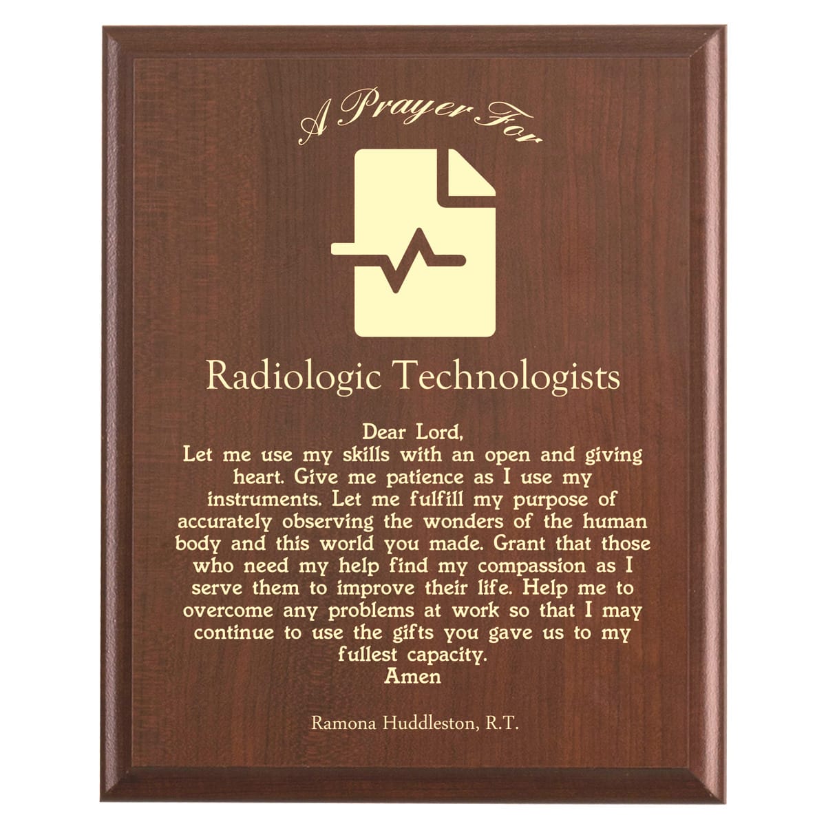 Plaque photo: Radiologic Technologist Prayer Plaque design with free personalization. Wood style finish with customized text.