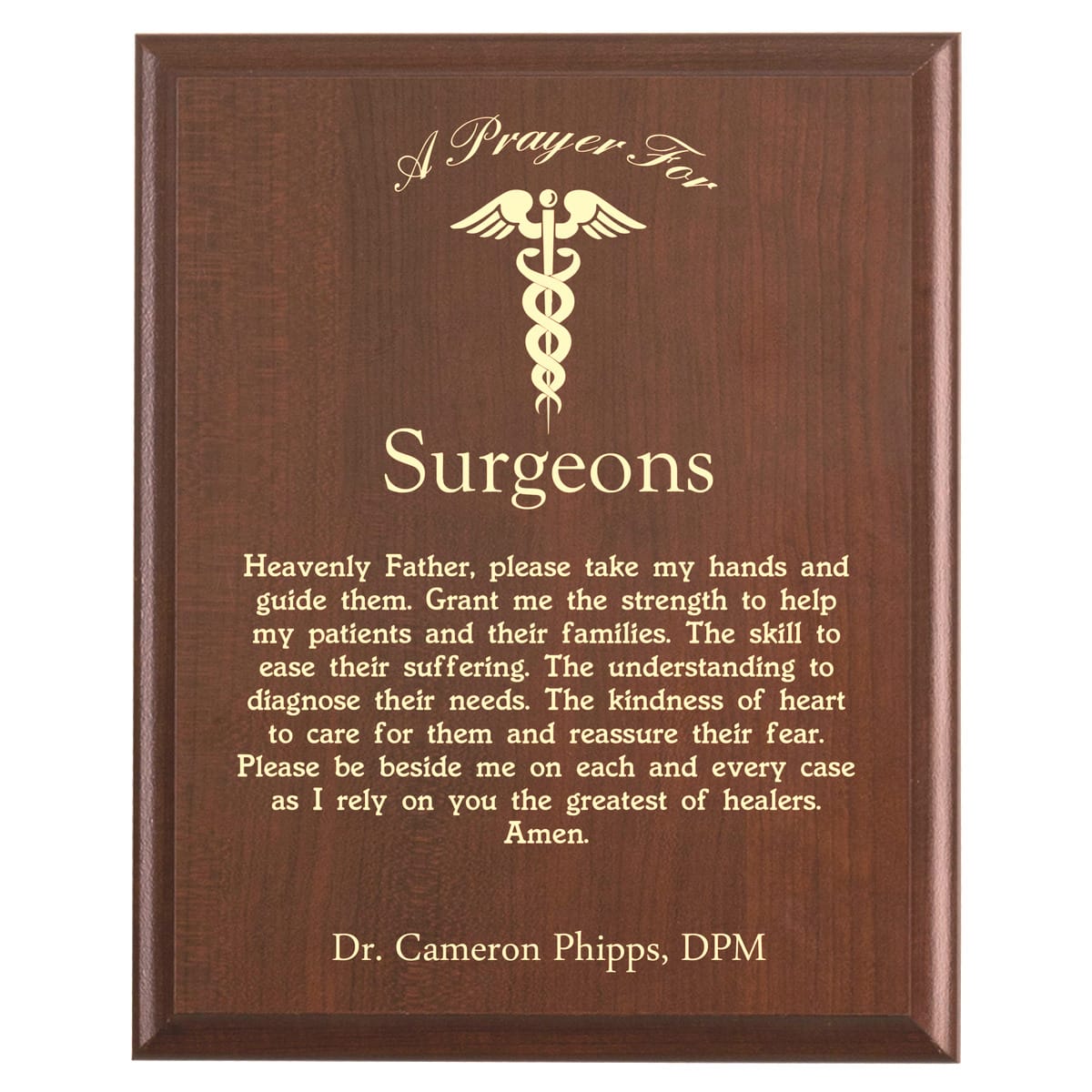 Plaque photo: Surgeon Prayer Plaque design with free personalization. Wood style finish with customized text.