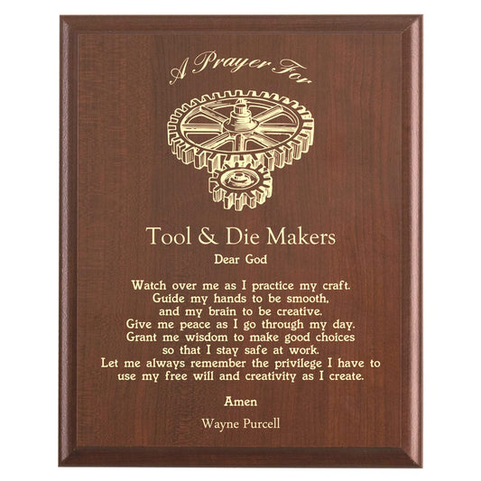 Plaque photo: Tool and Die Maker Prayer Plaque design with free personalization. Wood style finish with customized text.