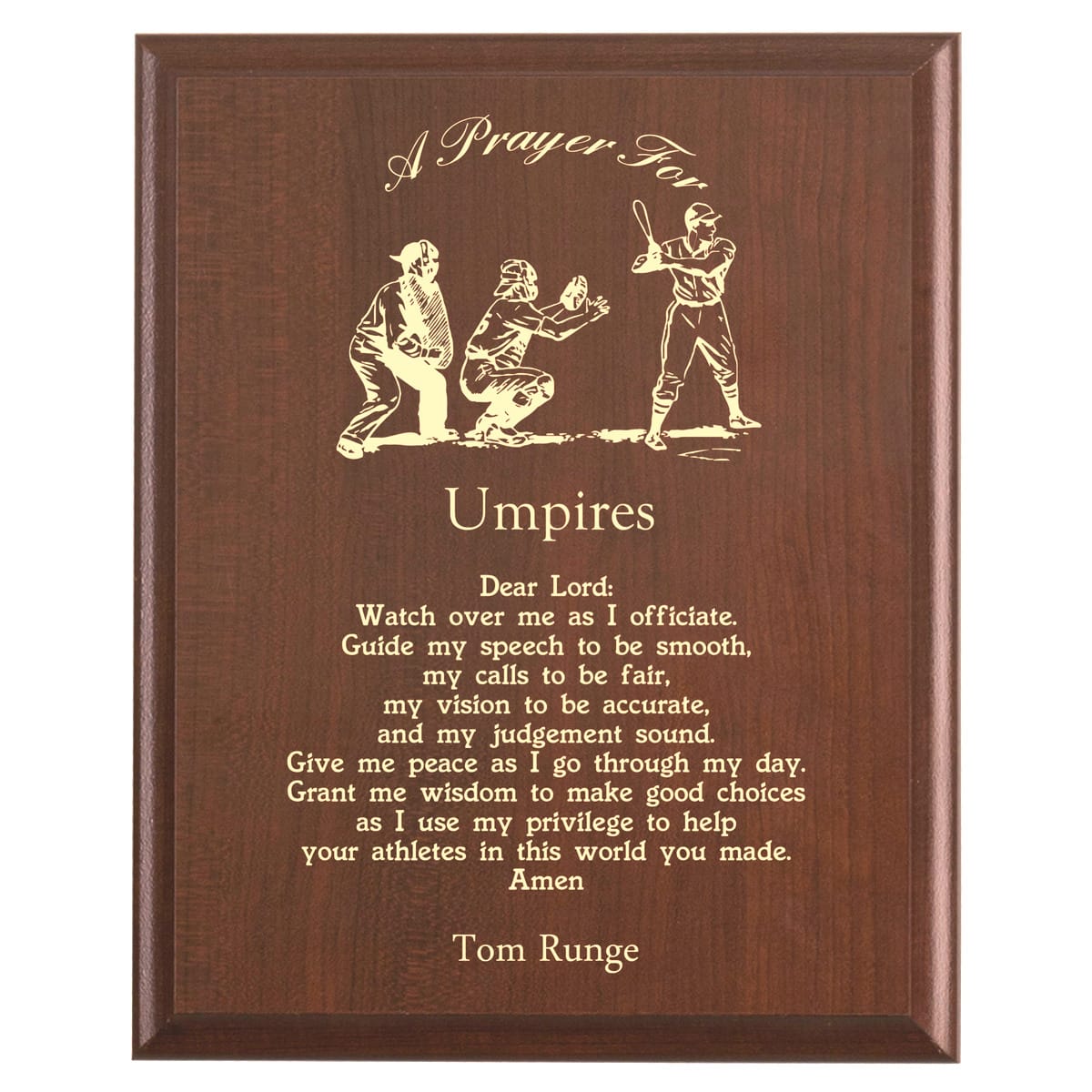 Plaque photo: Umpire Prayer Plaque design with free personalization. Wood style finish with customized text.