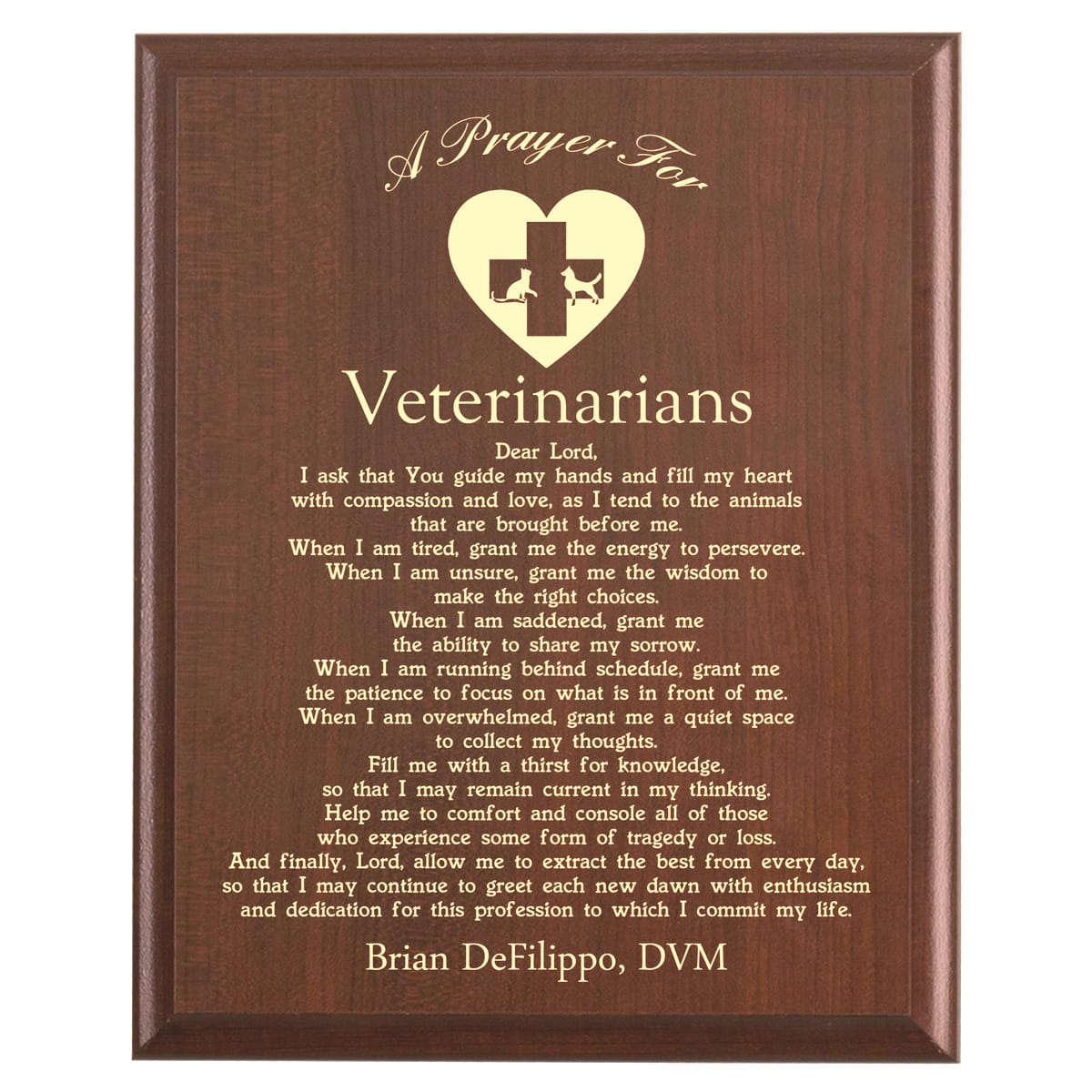 Plaque photo: Designed for Veterinarians with free personalization. Wood style finish with customized text.